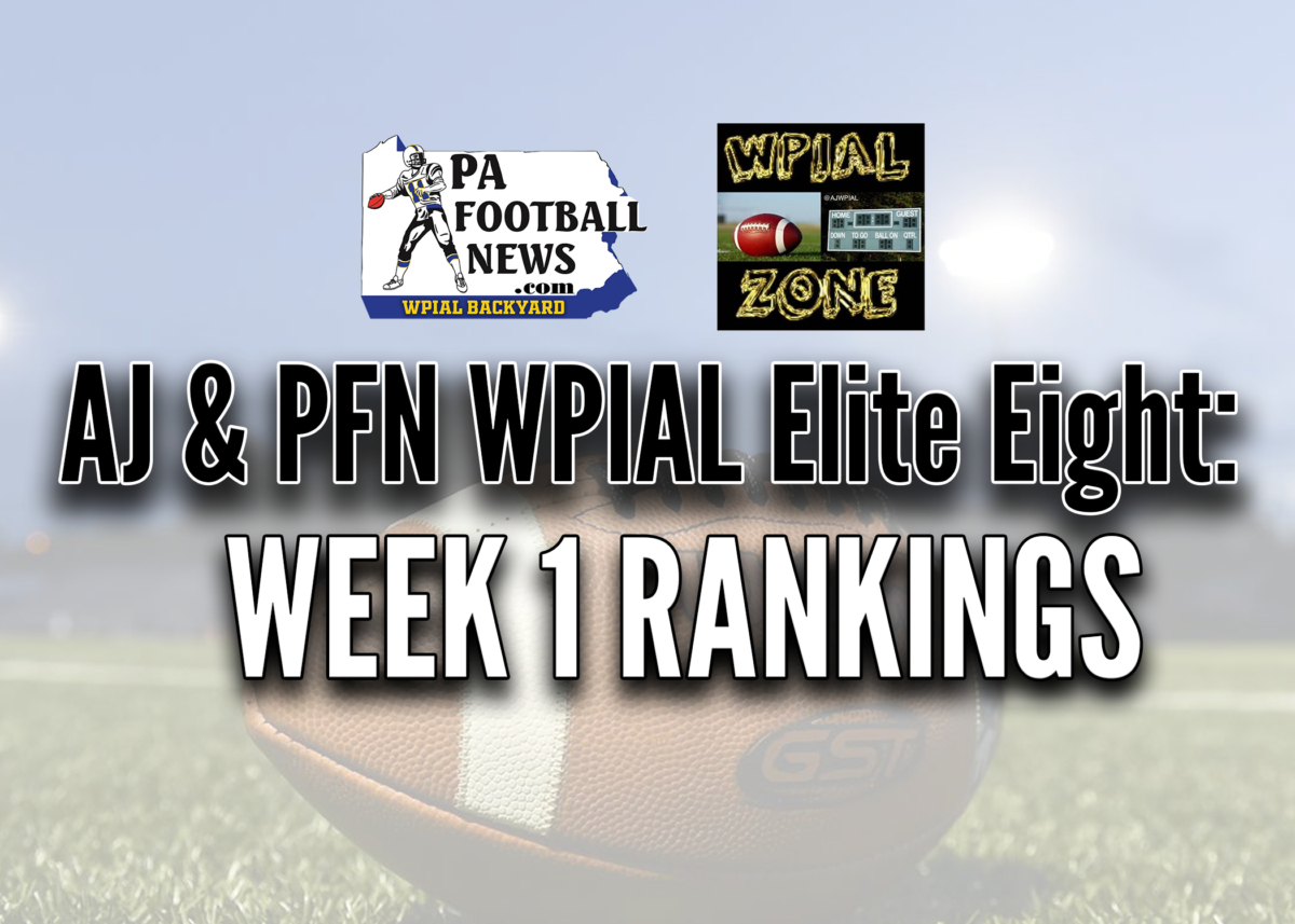 WPIAL Elite Eight: Week One Rankings – PA Football News