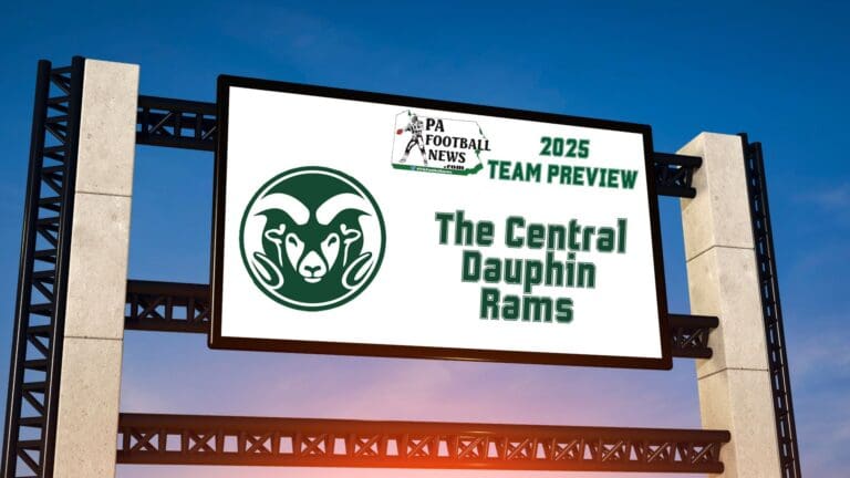 2025 PFN Team Preview: The Central Dauphin Rams – PA Football News