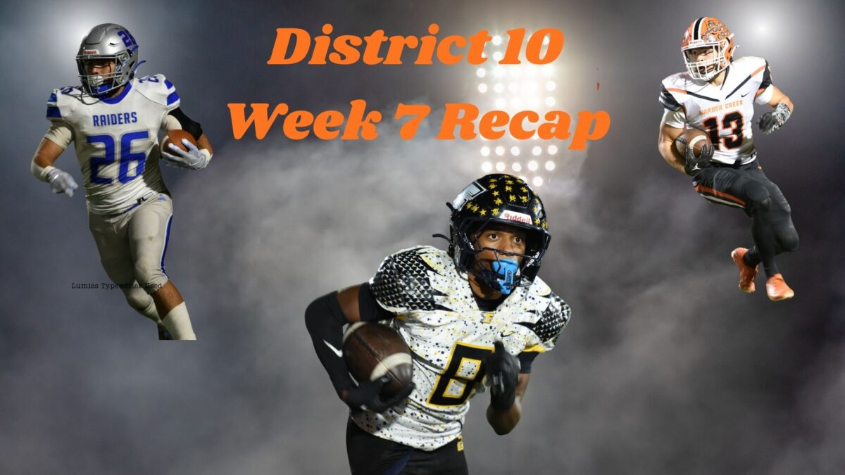 2025 District 10 Week 7 Recap