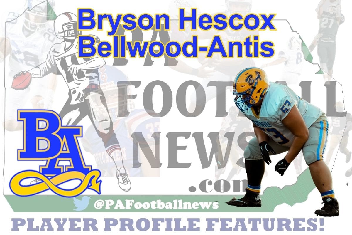 2026 PFN Player Profile: Bryson Hescox-OL/DL-Bellwood-Antis
