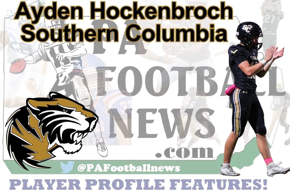 2026 PFN Player Profile: Ayden Hockenbroch-QB-Southern Columbia