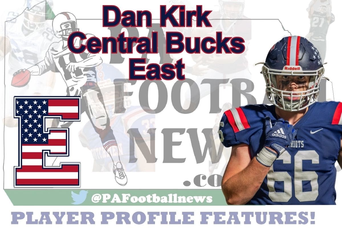 2026 PFN Player Profile: Dan Kirk-OL/DL-Central Bucks East