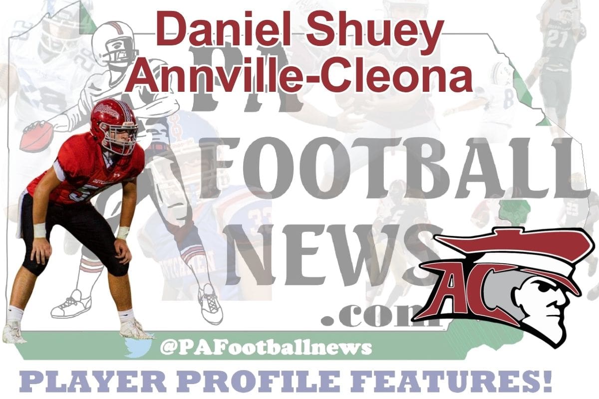 2026 PFN Player Profile: Daniel Shuey-OL/DE-Annville-Cleona