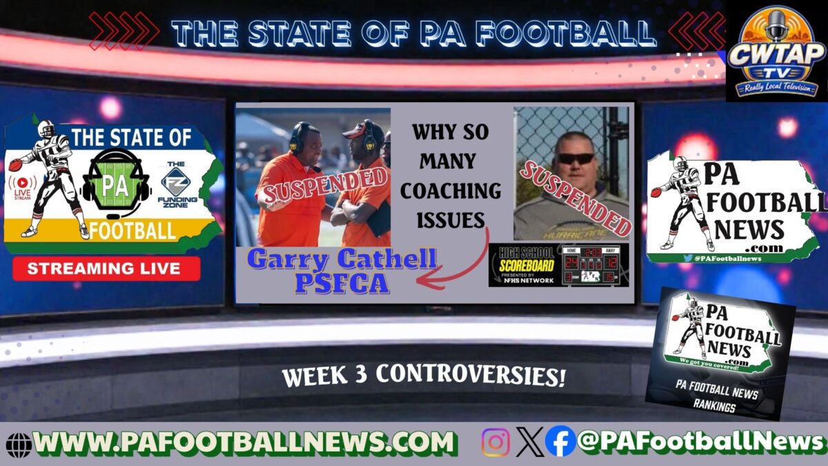 PFN Presents: The STATE of PA Football. PSFCA Ex. Dir. Garry Cathell talks coaching controversies.